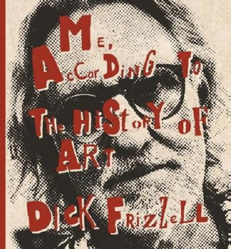 Me, According to the History of Art By Dick Frizzell Signed