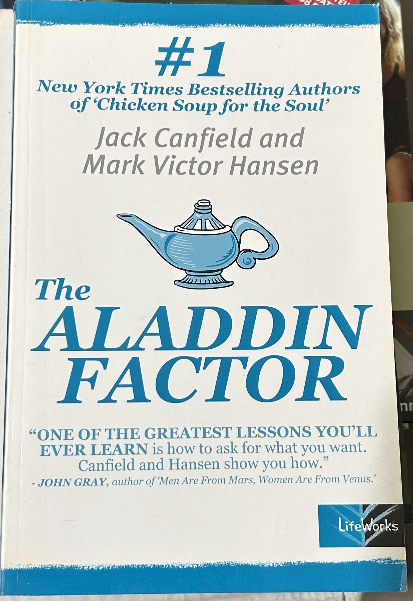The Aladdin Factor How to Ask for What You Want--And Get It