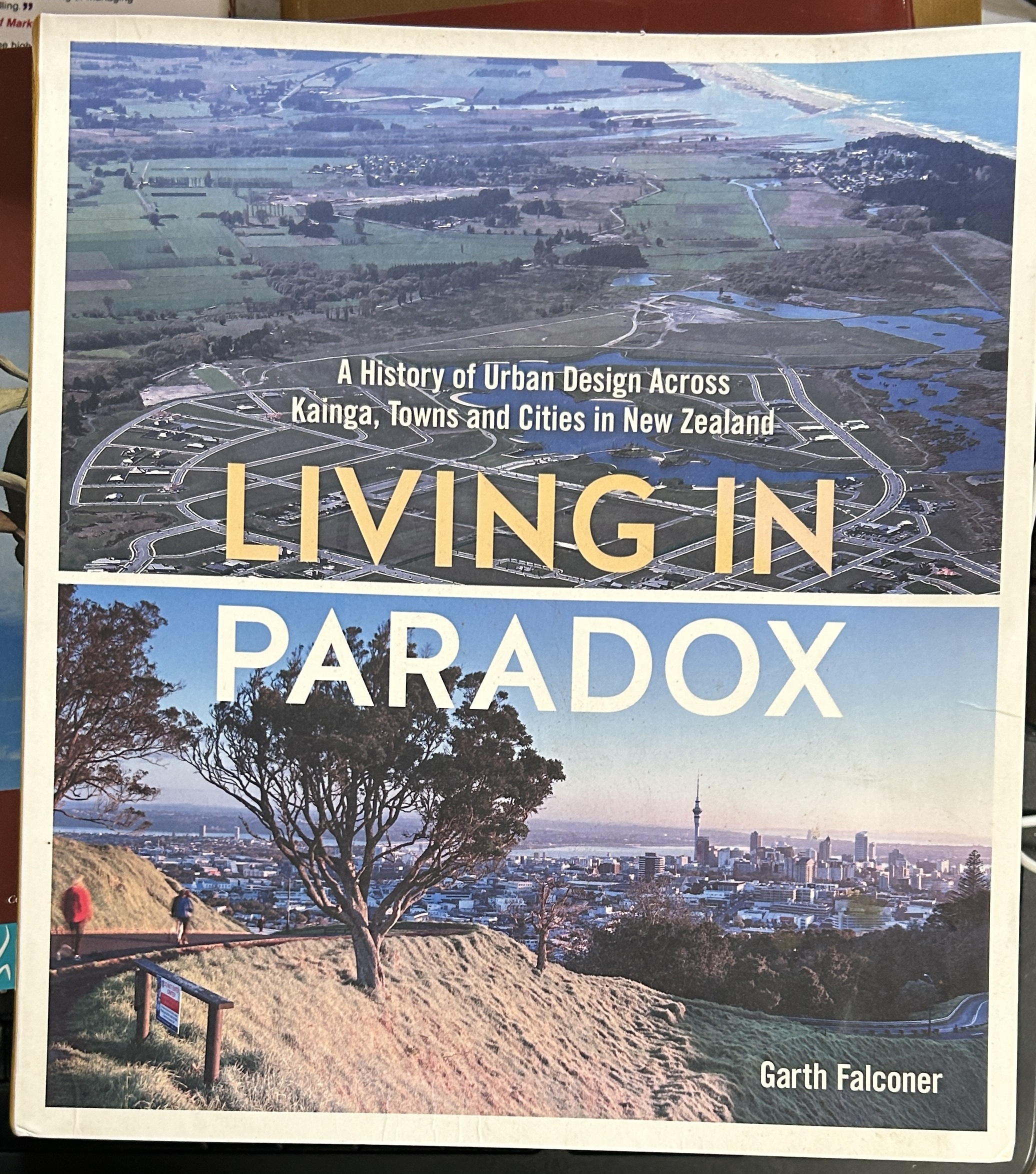 Living in Paradox: A history of urban design in New Zealand