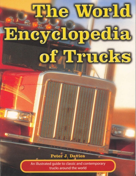 The World Illustrated Encyclopedia of Trucks