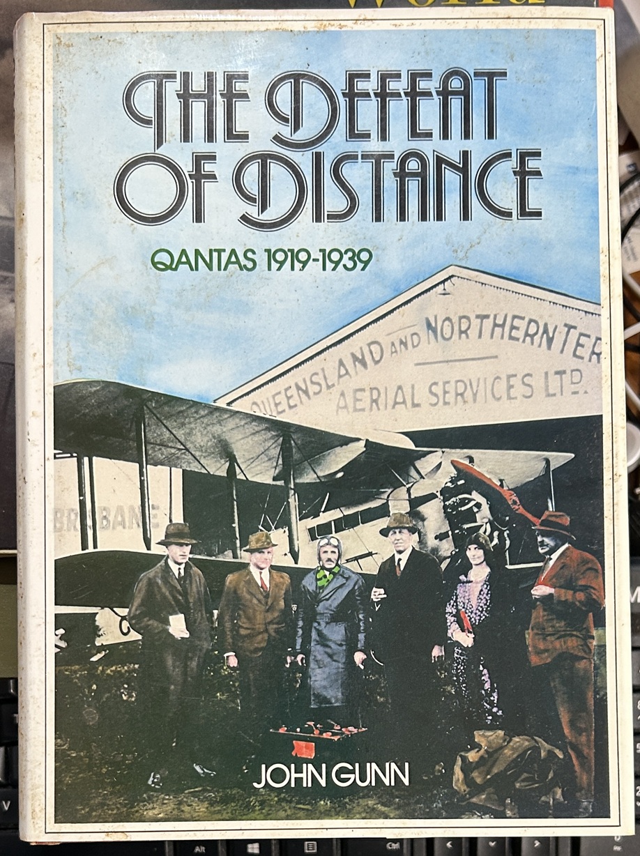 The Defeat of Distant Qantas 1919-1939 by John Gunn