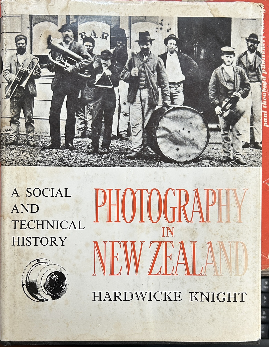 Photography in New Zealand A Social and Technical History by Hardwicke Knight