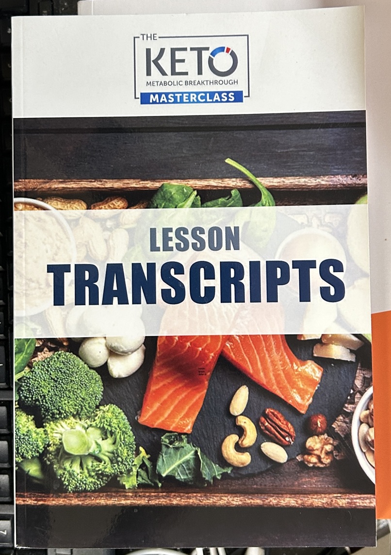 The Keto Metabolic Breakthrough Masterclass Lesson Transcripts