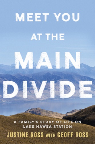 Meet You At The Main Divide An inspirational new memoir by the authors of Every Bastard Says No