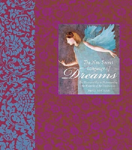 The New Secret Language of Dreams By David Fontana