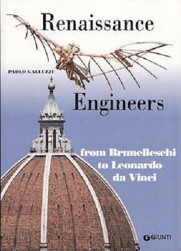 Renaissance Engineers from Brunelleschi to Leonardo da Vinci