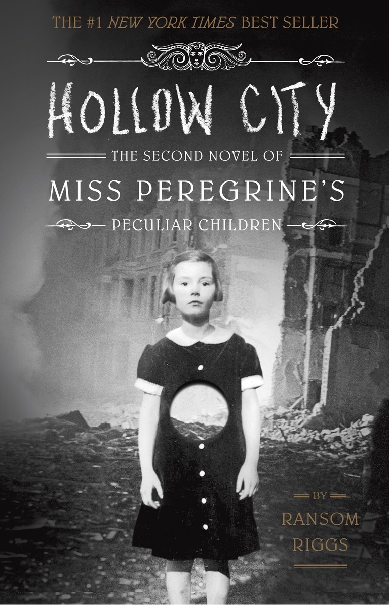 Hollow City The Second Novel of Miss Peregrine's Peculiar Children