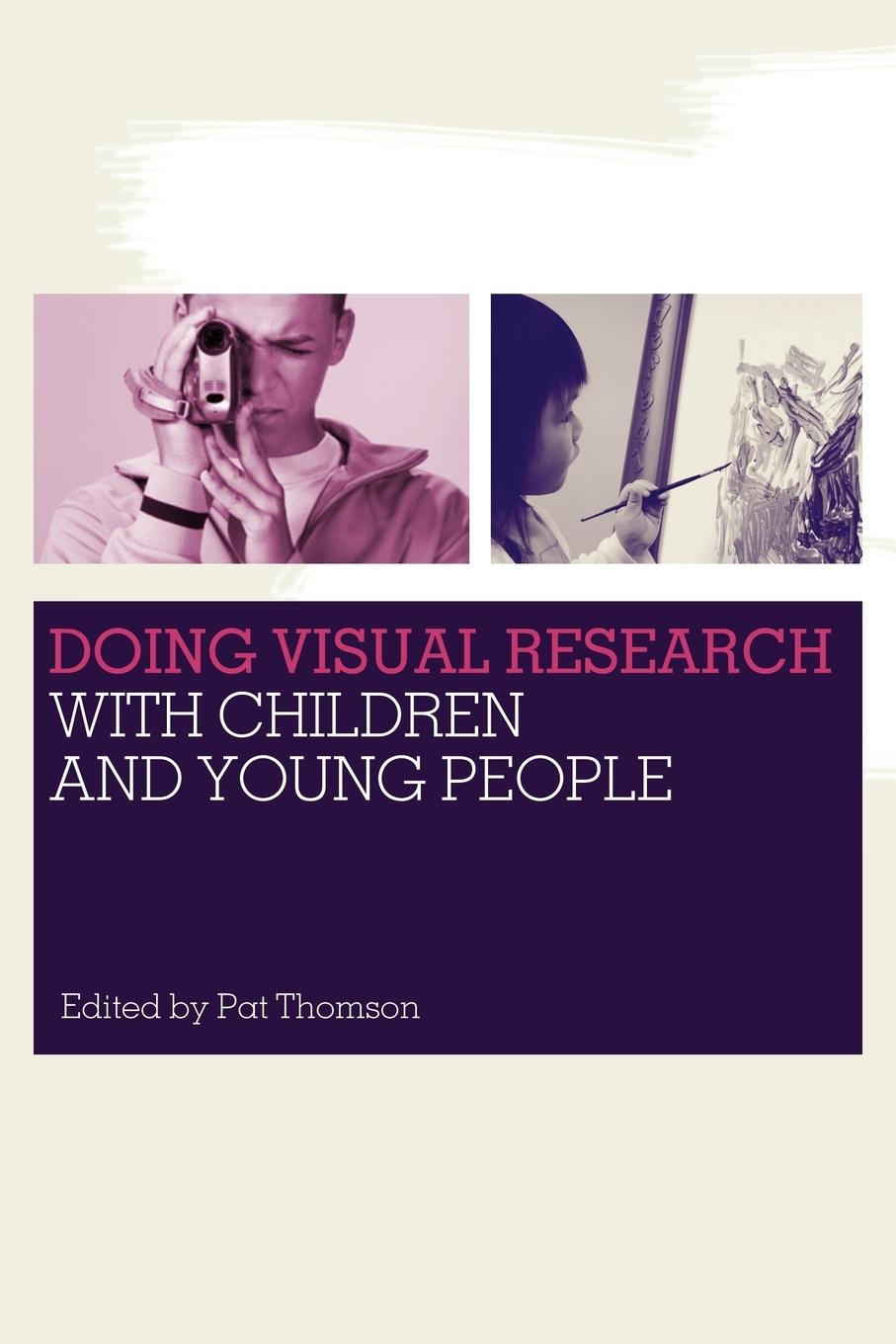 Doing Visual Research with Children and Young People