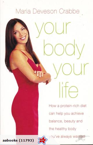 Your body Your life A protein rich diet by Maria