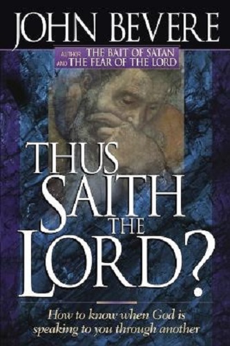 Thus Saith the Lord How to Know When God Is Speaking to You Through Another