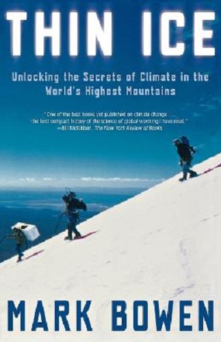 Thin Ice Unlocking the Secrets of Climate in the World's Highest Mountains