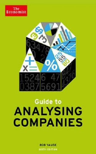The Economist Guide to Analysing Companies