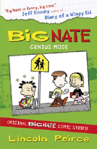 Big Nate Genius Mode By Lincoln Peirce