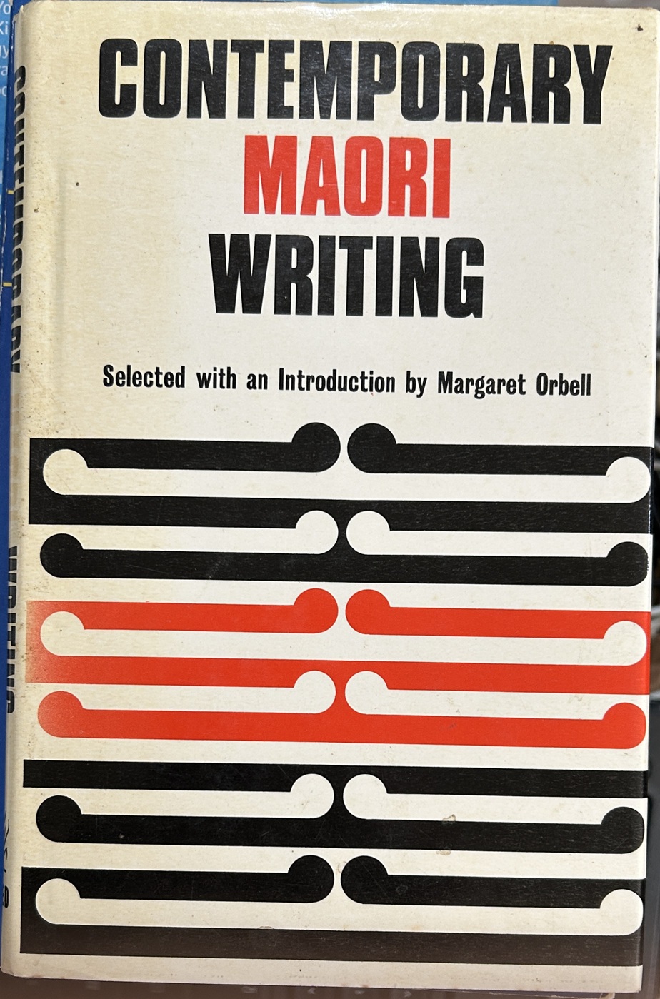 Contemporary Maori Writing By Margaret Orbell