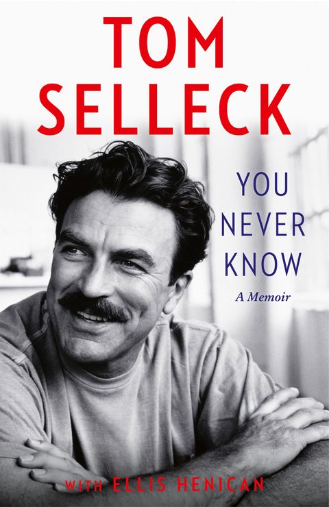 You Never Know by Tom Selleck, Ellis Henican