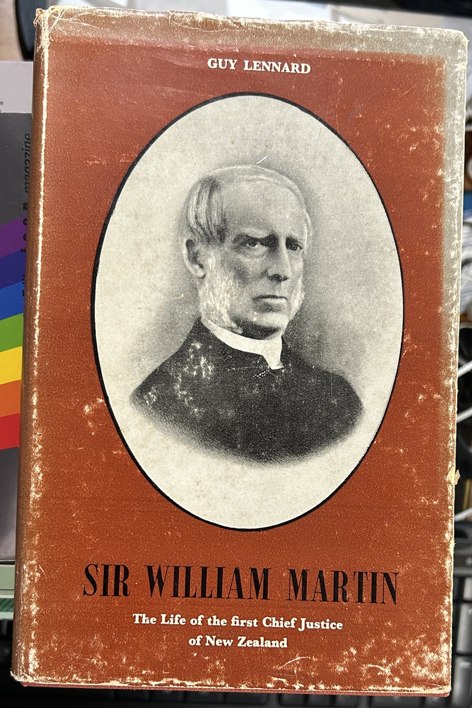 Sir William Martin The Life of the First Chief Justice of New Zealand