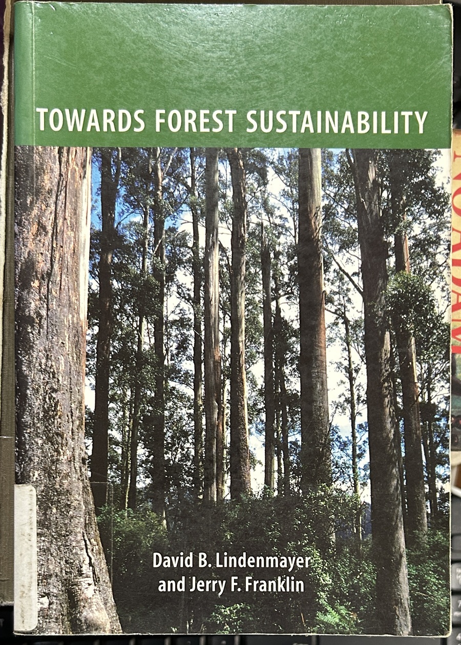 Towards Forest Sustainability by David Lindenmayer