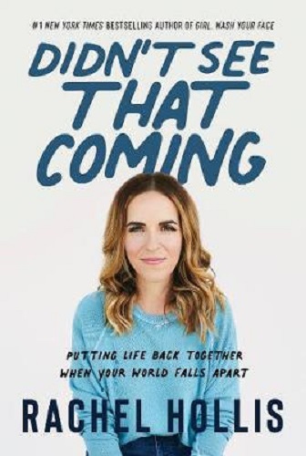 Didn't See That Coming By Rachel Hollis
