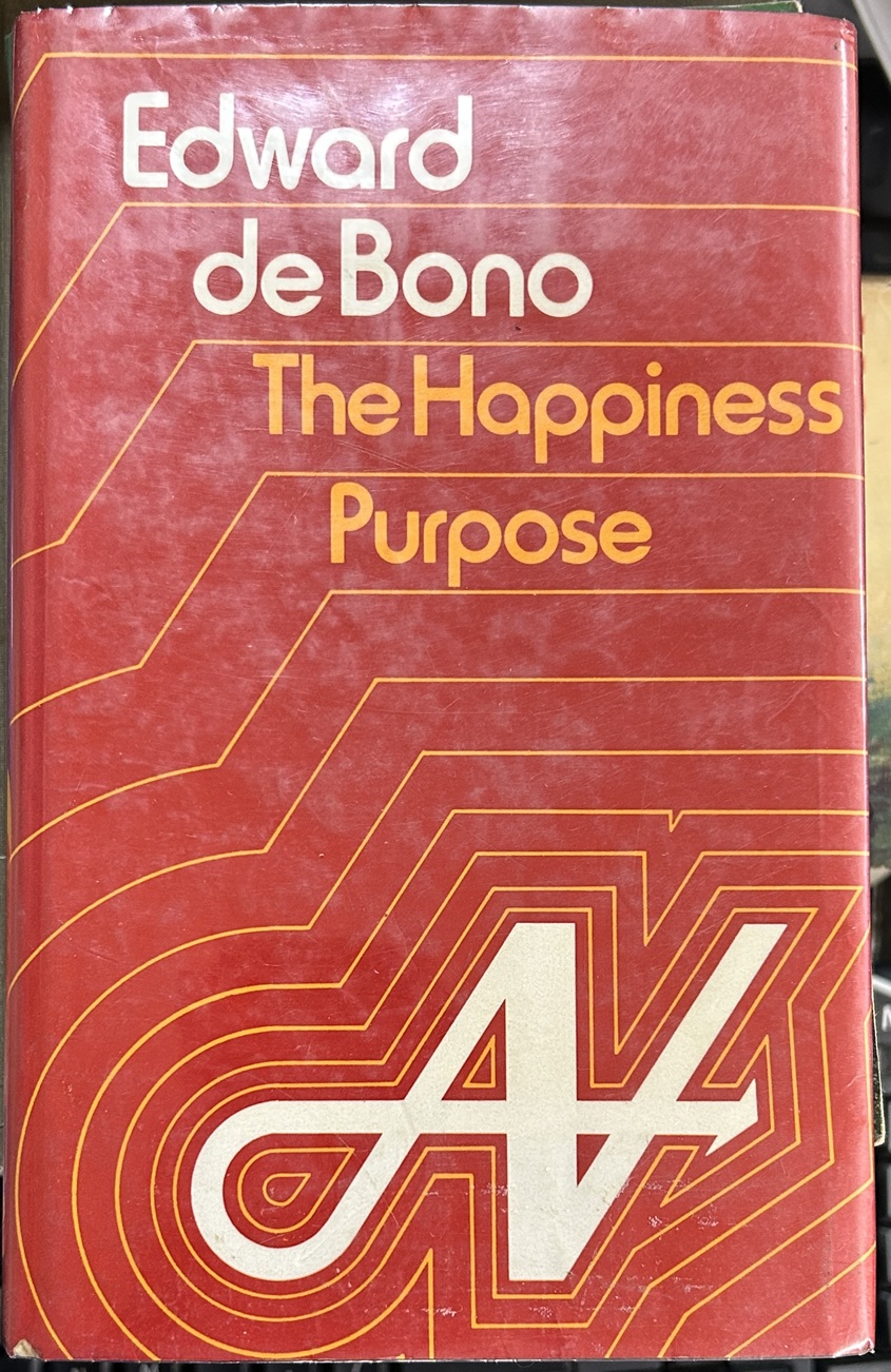 Edward de Bono The Happiness Purpose