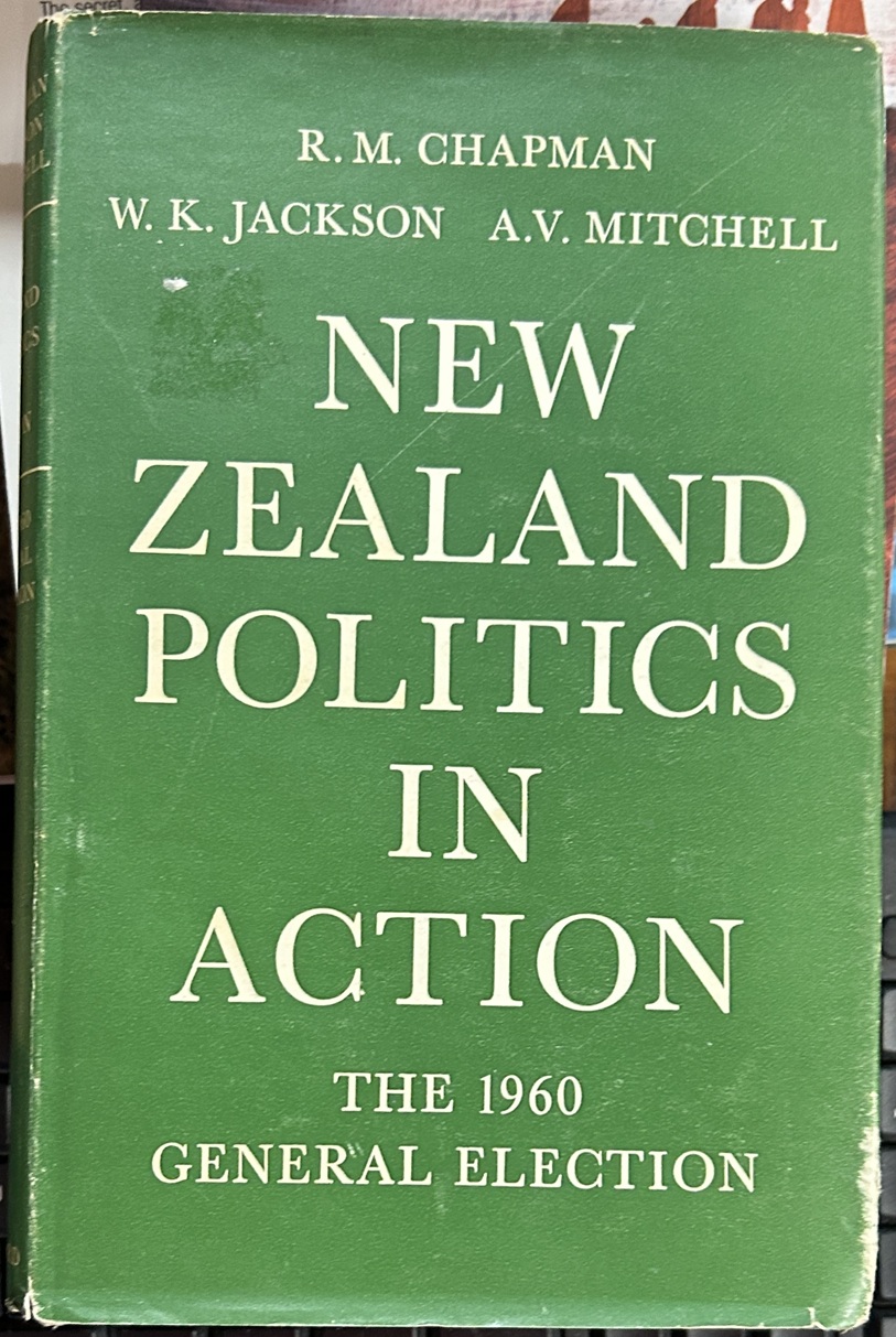 New Zealand Politics in Action The 1960 General Election