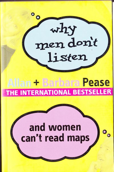 WHY MEN DON'T LISTEN & WOMEN CAN'T READ MAPS