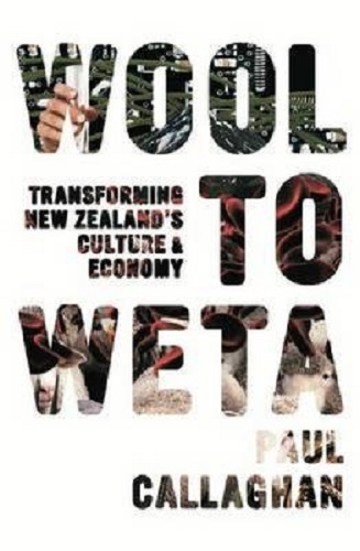 Wool to Weta Transforming New Zealand's Culture and Economy