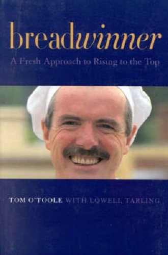 Breadwinner A Fresh Approach to Business Success by Tom O'Toole Signed