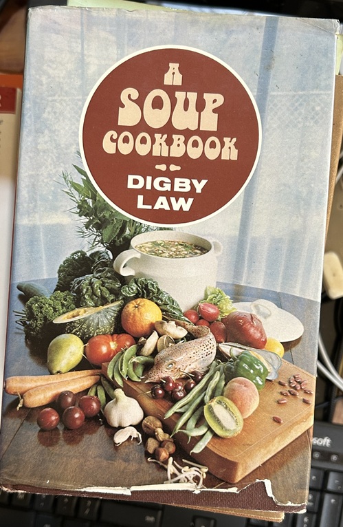 A Soup Cookbook by Digby Law