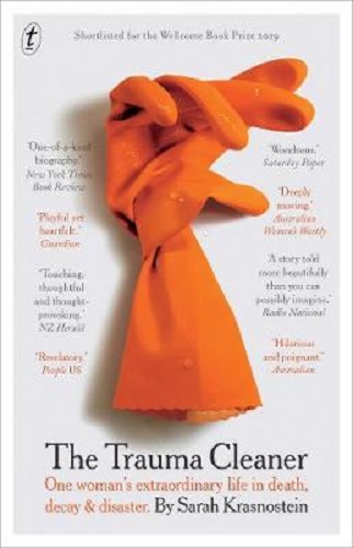 The Trauma Cleaner By Sarah Krasnostein