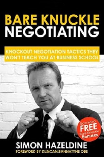 Bare Knuckle Negotiating by Simon Hazeldine