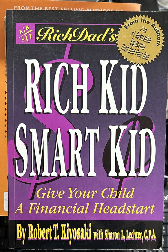 Rich Dad's Rich Kid Smart Kid by Robert Kiyosaki Signed