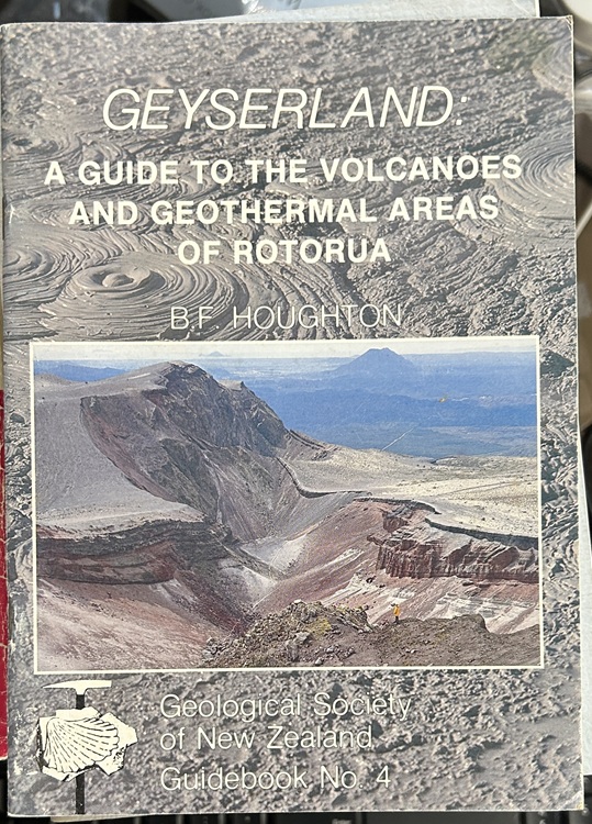 Geyserland: A Guide to the Volcanoes and Geothermal Areas of Rotorua