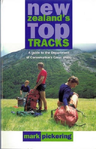 New Zealand's Top Tracks: A Guide to the Department of Conservation's Great Walks
