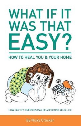 What If It Was That Easy How to Heal You and Your Home Signed