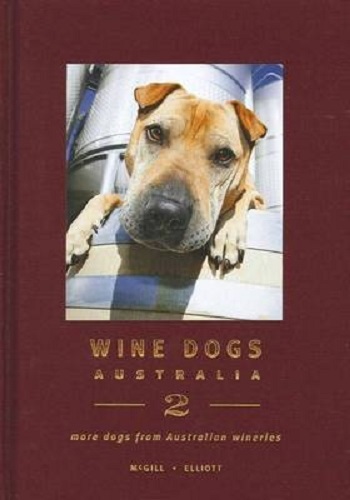 Wine Dogs: Australia 2 More Dogs from Australian Wineries