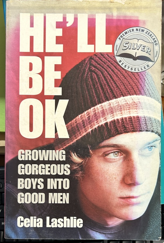 He'll be OK Growing gorgeous boys into good men Signed