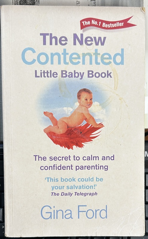 The New Contented little baby Book by Gina Ford