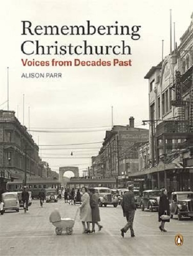 Remembering Christchurch Voices from Decades Past