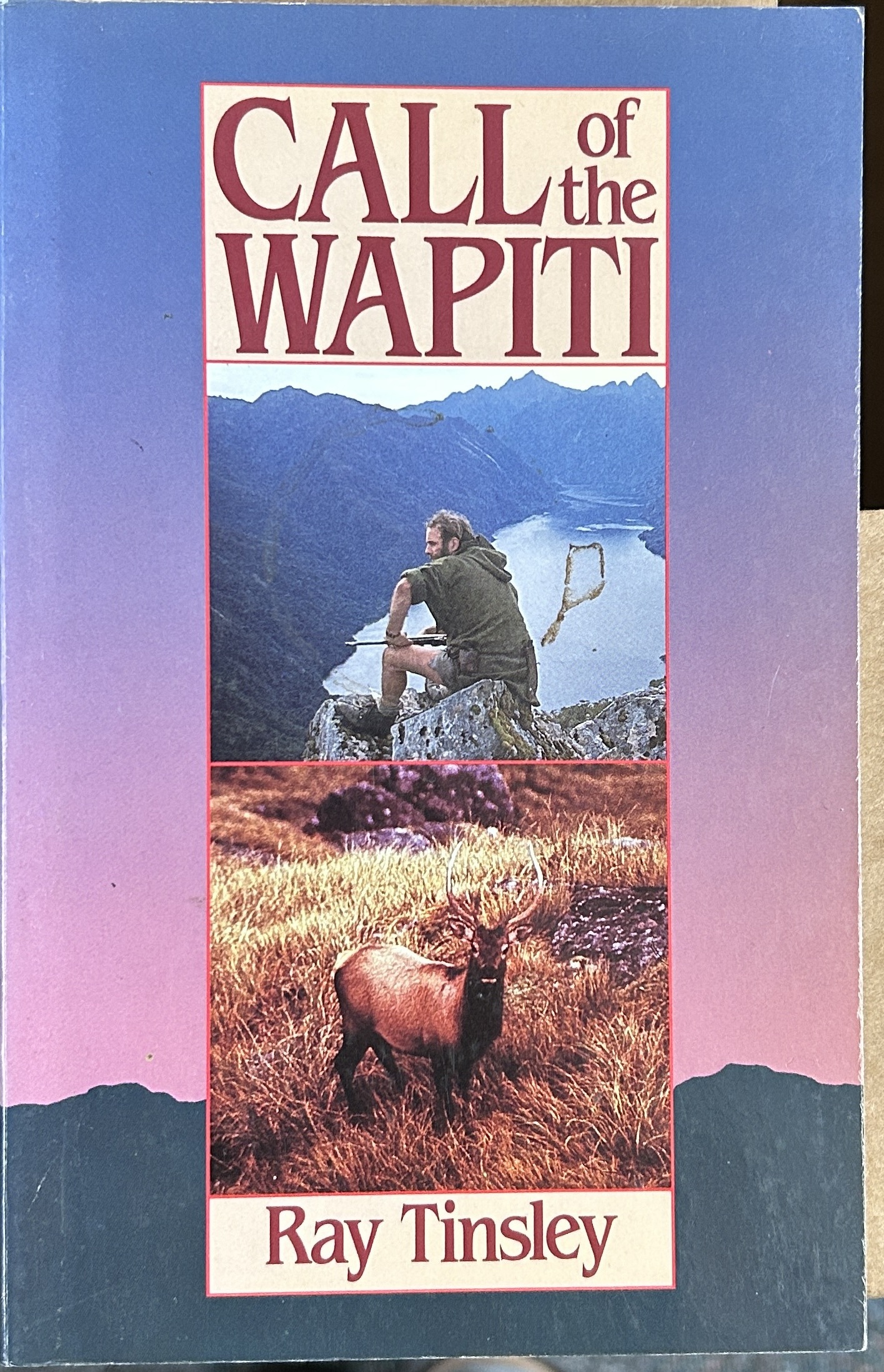 Call of the Wapiti by Ray Tinsley