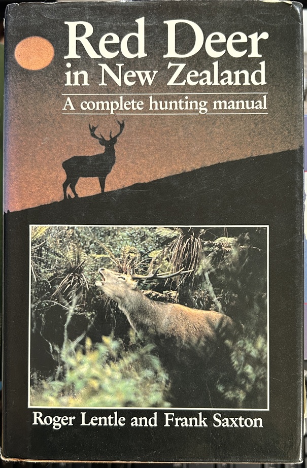 Red Deer in New Zealand A Complete Hunting Manual