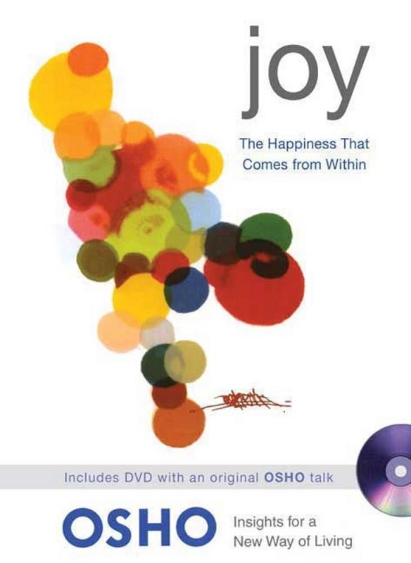 Joy: The Happiness That Comes from Within by Osho with DVD
