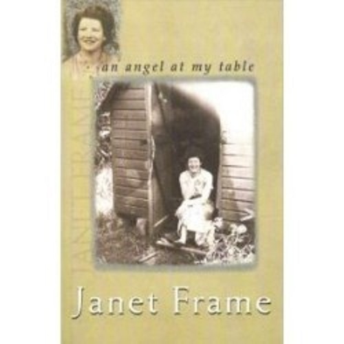 An Angel At My Table By Janet Frame