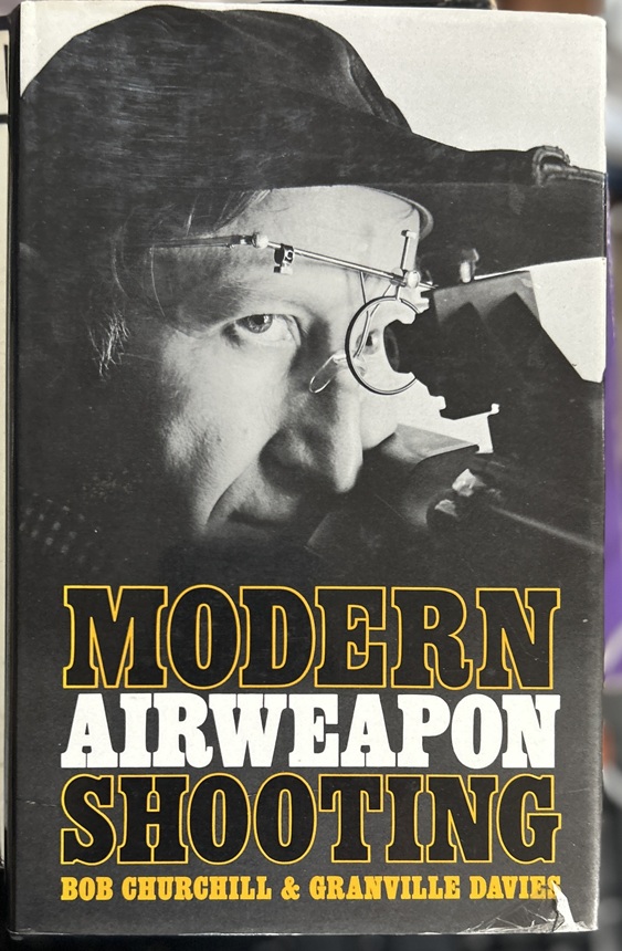 Modern Airweapon Shooting by Bob Churchill and Granville Davies