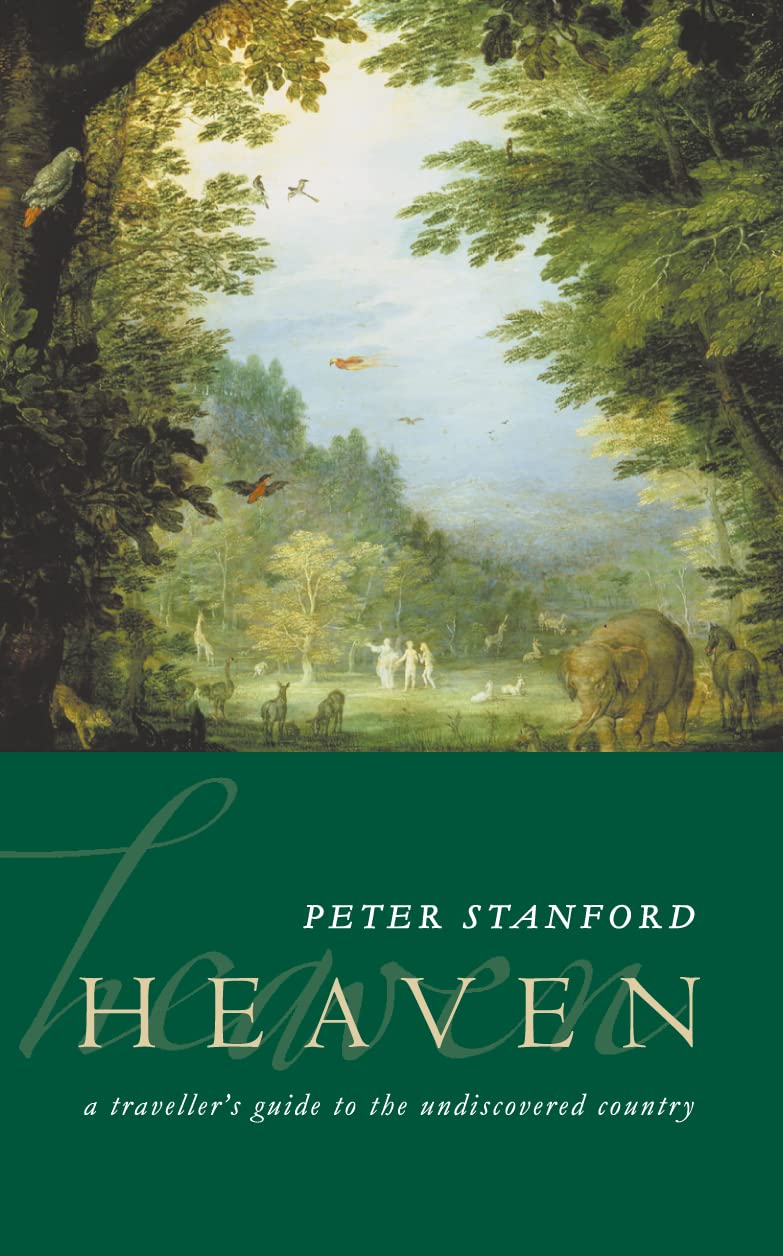 Heaven: A Traveller's Guide to the Undiscovered Country