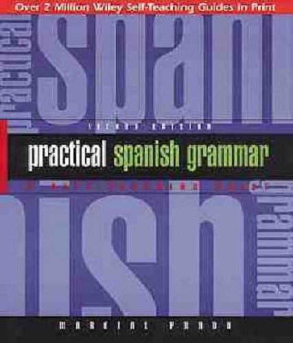 Practical Spanish Grammar, a Self-teaching Guide, Second Edition