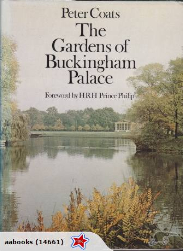 The Gardens of Buckingham Palace by Peter Coats