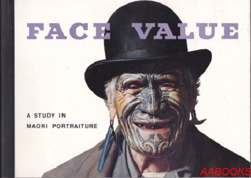 Face Value A study in Maori Portraiture