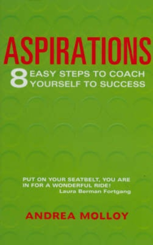 Aspirations 8 Easy Steps to Coach Yourself to Success by Andrea Molly