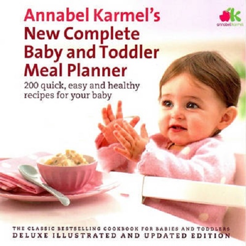Annabel Karmel's New Complete Baby & Toddler Meal Planner