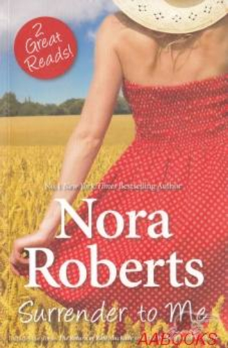 Nora Roberts Surrender to Me (2books in 1)